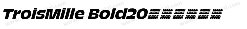 TroisMille Bold20字体转换